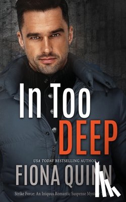 Quinn, Fiona - In Too Deep