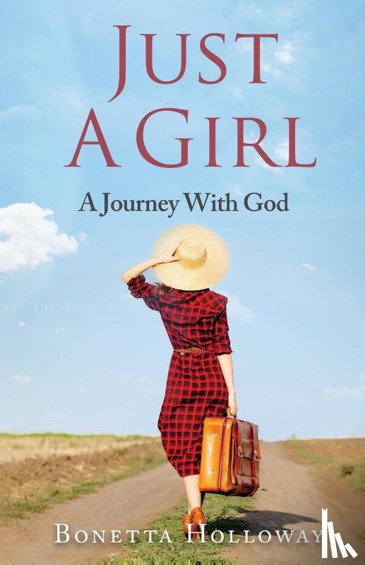 Hollaway, Bonetta - Just A Girl...A Journey With God
