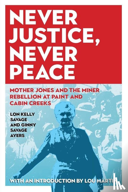 Ayers, Ginny Savage, Savage, Lon Kelly - Never Justice, Never Peace