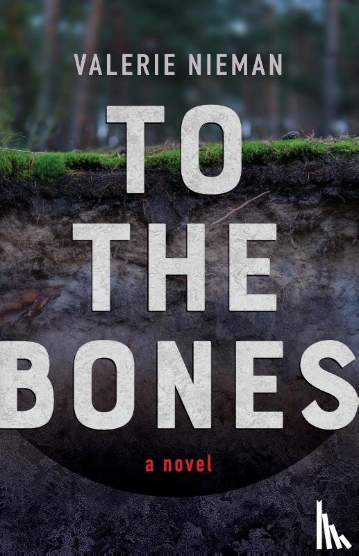 Nieman, Valerie - To the Bones