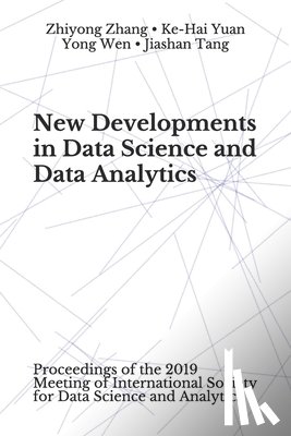 Yuan, Ke-Hai - New Developments in Data Science and Data Analytics: Proceedings of the 2019 Meeting of International Society for Data Science and Analytics