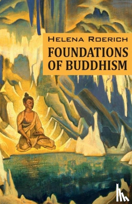 Roerich, Helena - Foundations of Buddhism