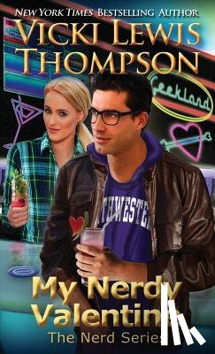 Thompson, Vicki Lewis - My Nerdy Valentine
