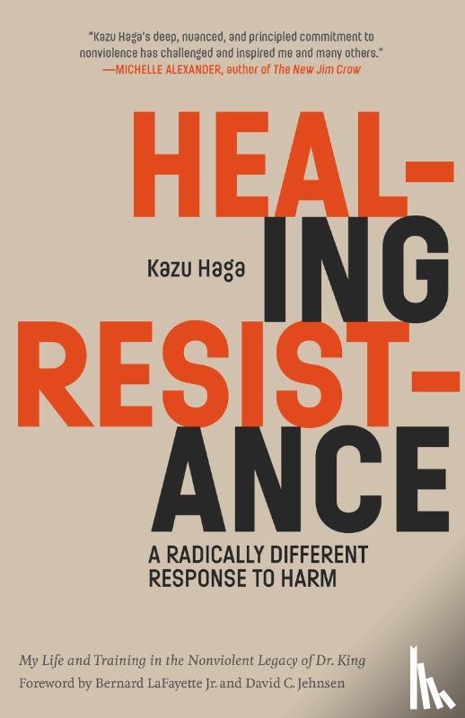 Haga, Kazu, Jr, Bernard LaFayette, - Healing Resistance