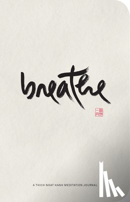 Hanh, Thich Nhat - Breathe