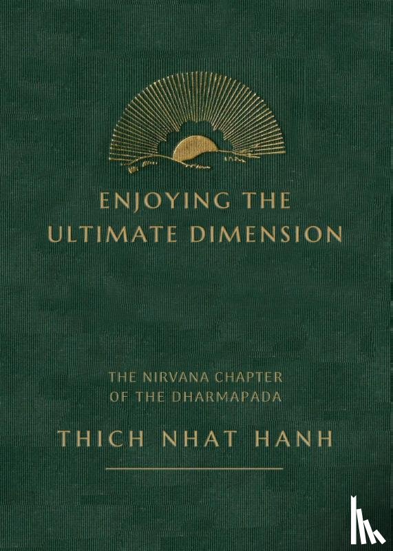 Nhat, Hanh Thich - Enjoying the Ultimate