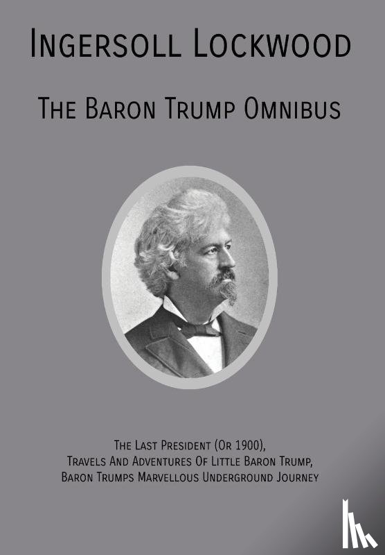 Lockwood, Ingersoll - The Baron Trump Omnibus