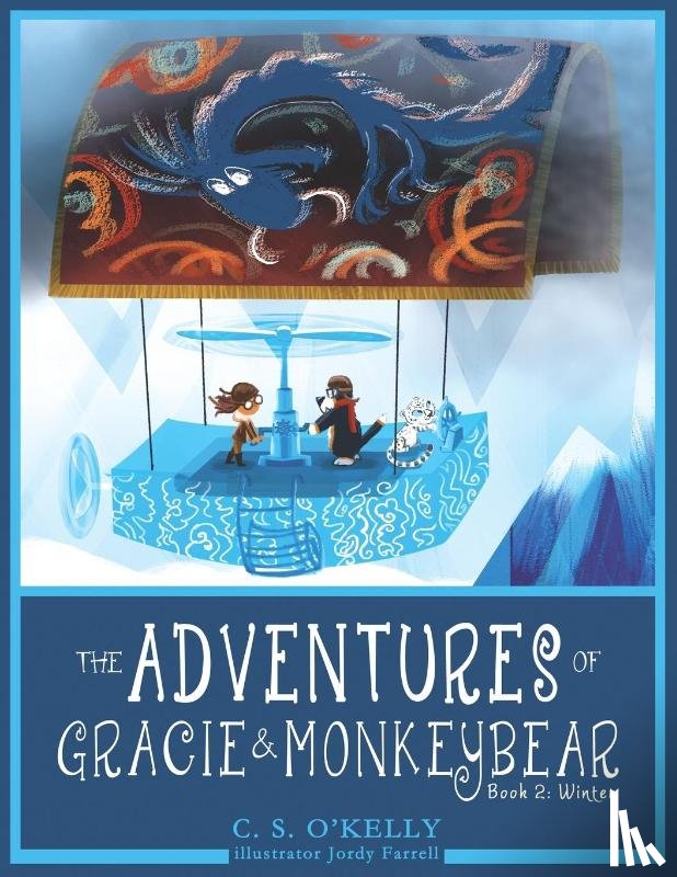 O'Kelly, C S - The Adventures of Gracie & MonkeyBear