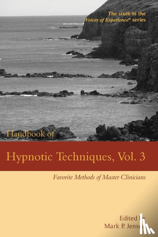 - Handbook of Hypnotic Techniques, Vol. 3