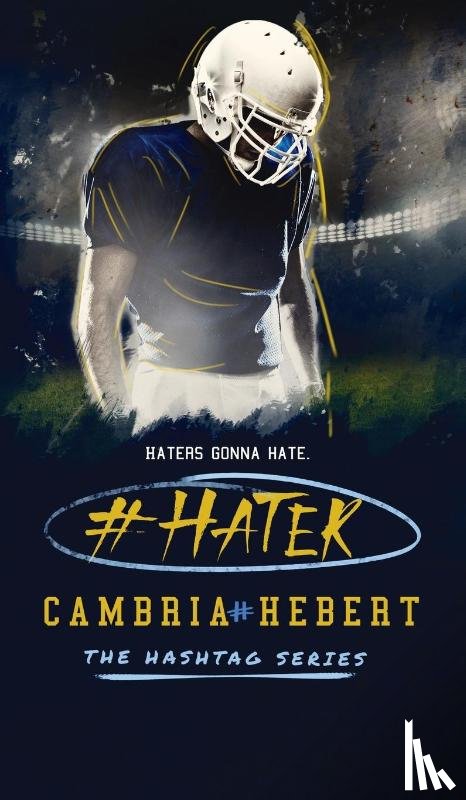 Hebert, Cambria - #Hater