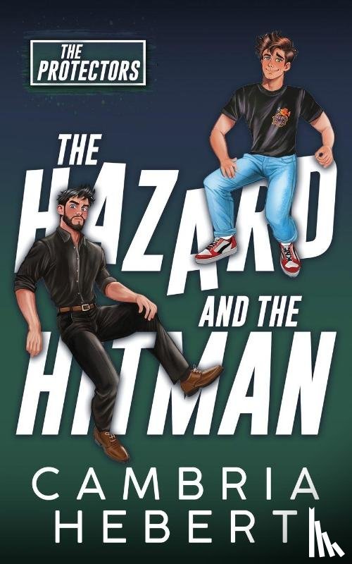 Hebert, Cambria - The Hazard and the Hitman