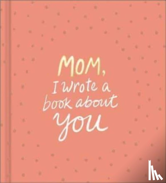 Clark, M H - Mom, I Wrote a Book about You