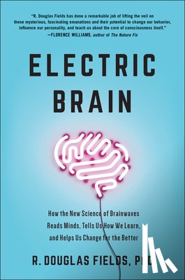 Fields, R. Douglas - Electric Brain