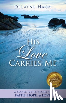 Haga, DeLayne - His Love Carries Me