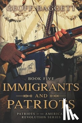 Baggett, Geoff - Immigrants and Patriots