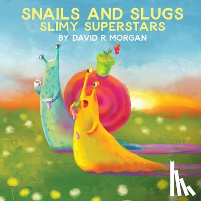 Morgan, David R - Snails and Slugs