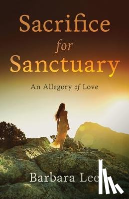 Lee, Barbara - Sacrifice for Sanctuary