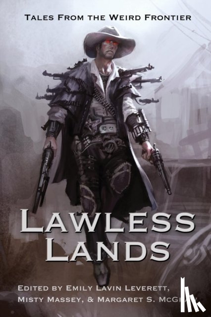 McGuire, Seanan, Hunter, Faith, Gilman, Laura Anne - Lawless Lands