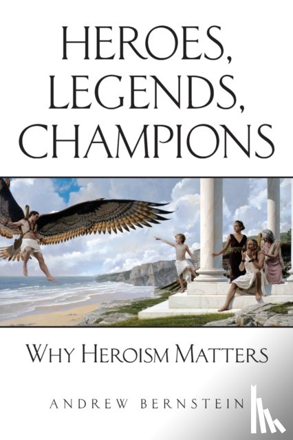 Bernstein, Andrew - Heroes, Legends, Champions