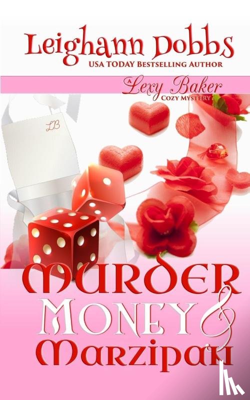 Dobbs, Leighann - Murder, Money & Marzipan