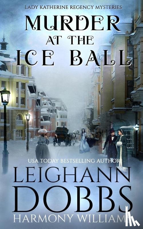 Dobbs, Leighann, Williams, Harmony - Murder at the Ice Ball