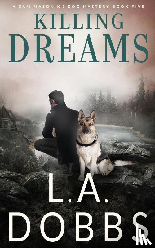 Dobbs, L a - Killing Dreams