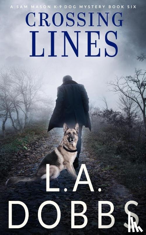 Dobbs, L. A. - Crossing Lines
