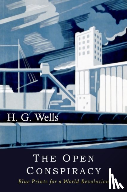 Wells, H G - The Open Conspiracy