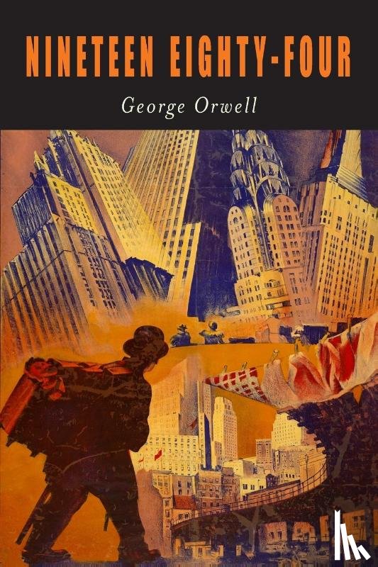 Orwell, George - Nineteen Eighty-Four
