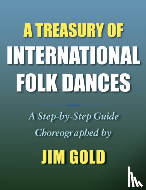 Gold, Jim - A Treasury of International Folk Dances