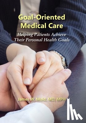 W, James Mold - Goal-Oriented Medical Care
