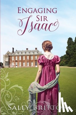 Britton, Sally - Engaging Sir Isaac: A Regency Romance