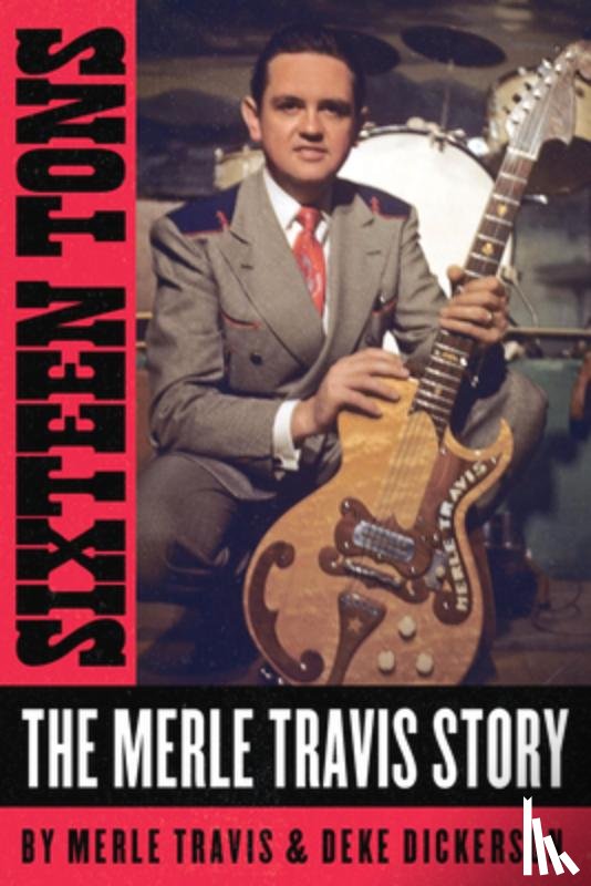 Travis, Merle, Dickerson, Deke - Sixteen Tons