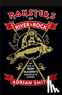Smith, Adrian - MONSTERS OF RIVER & ROCK