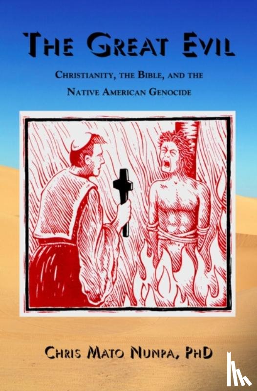 Nunpa, Chris Mato - The Great Evil