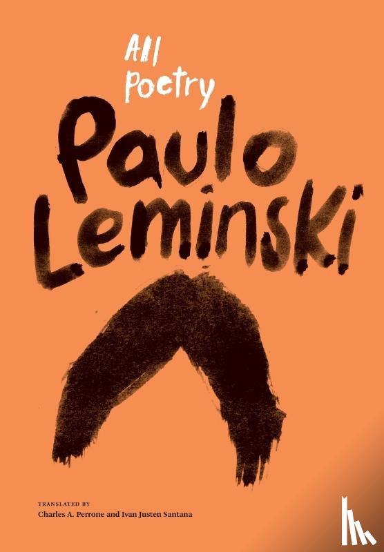 Leminski, Paulo, Santana, Ivan Justen - All Poetry
