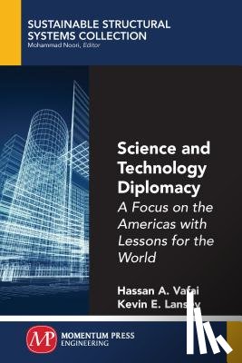  - Science and Technology Diplomacy, Volume I