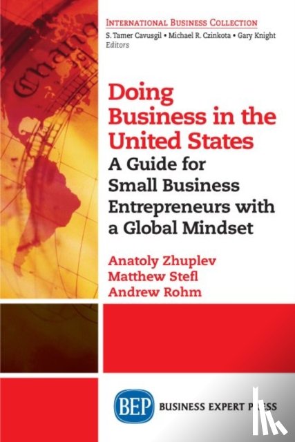 Zhuplev, Anatoly, Stefl, Matthew, Rohm, Andrew - Doing Business in the United States