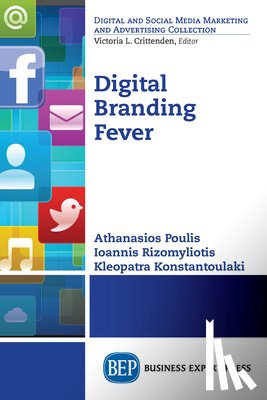 Poulis, Athanasios, Rizomyliotis, Ioannis, Konstantoulaki, Kleopatra - Digital Branding Fever