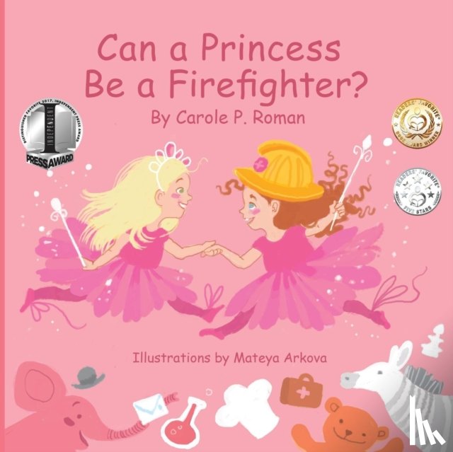 Roman, Carole P - Can a Princess Be a Firefighter?