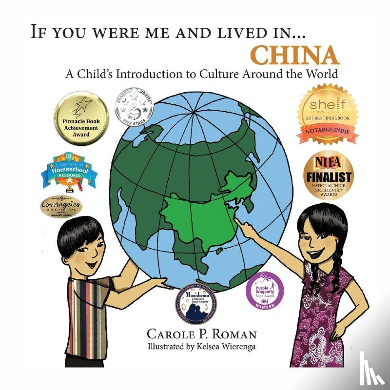 Roman, Carole P, Wierenga, Kelsea - If You Were Me and Lived in... China