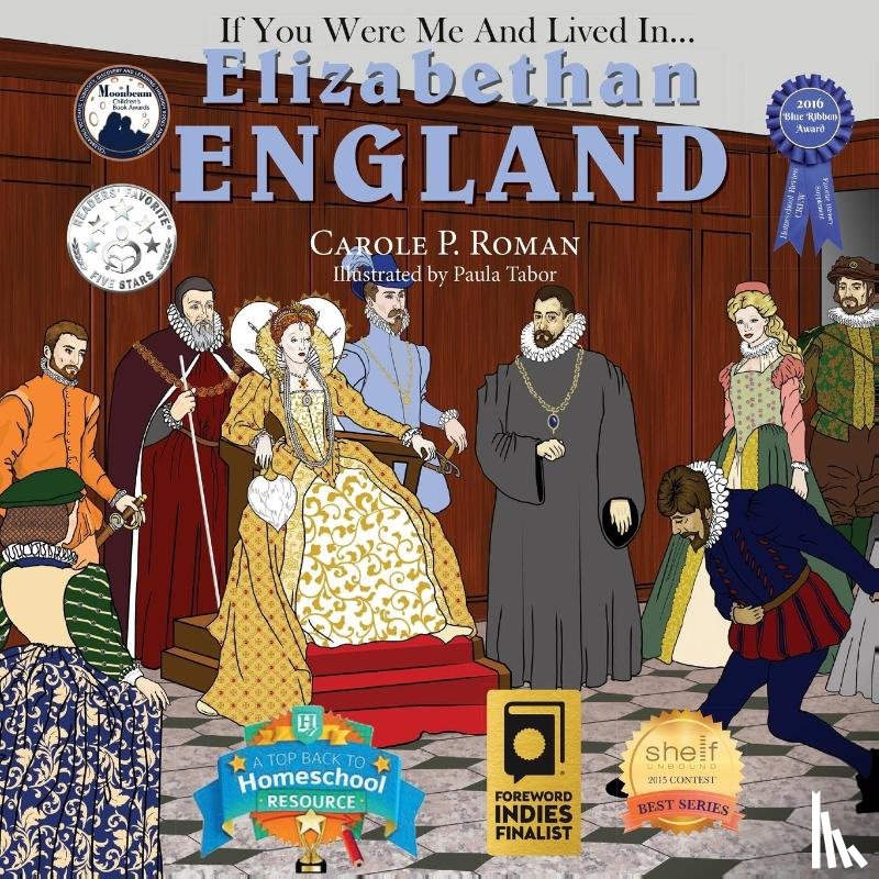 Roman, Carole P, Tabor, Paula - If You Were Me and Lived in... Elizabethan England
