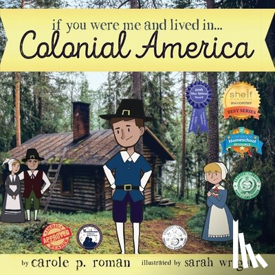 Roman, Carole P - If You Were Me and Lived in... Colonial America