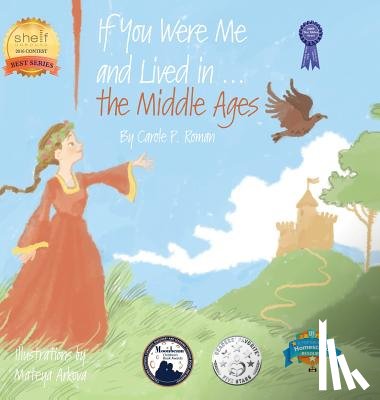 Roman, Carole P - If You Were Me and Lived in...the Middle Ages