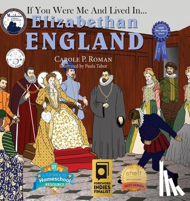 Roman, Carole P, Tabor, Paula - If You Were Me and Lived in... Elizabethan England