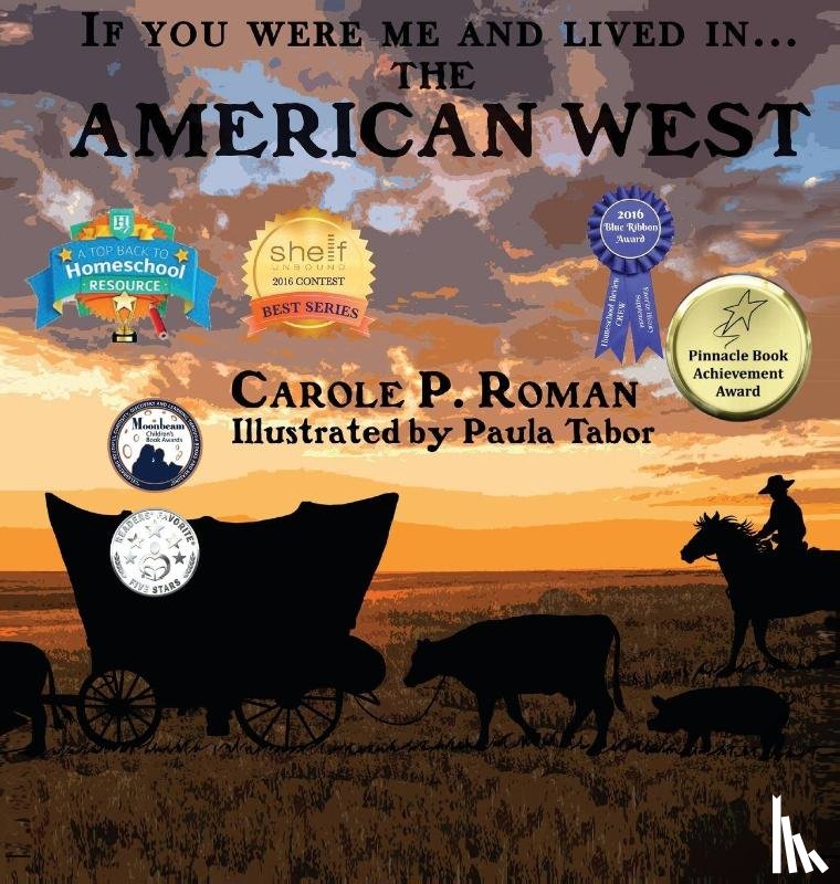 Roman, Carole P - If You Were Me and Lived in... the American West