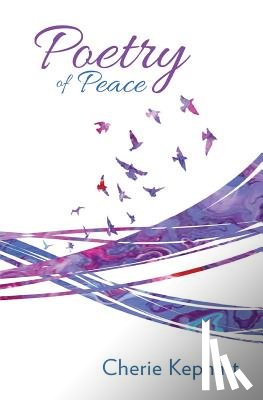 Kephart, Cherie - Poetry of Peace