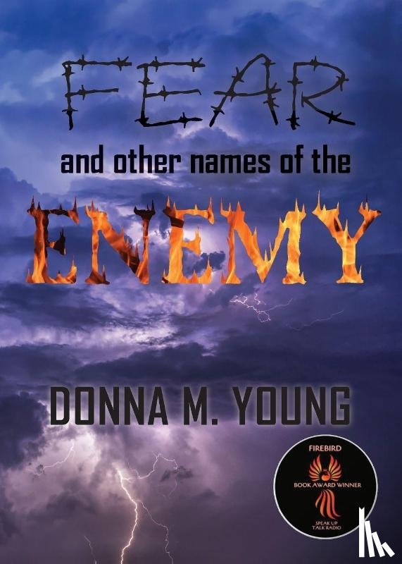 Young, Donna M. - Fear and Other Names of the Enemy
