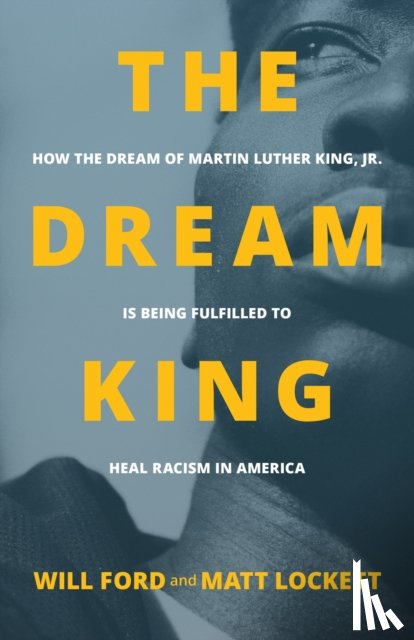 Ford, Will, Lockett, Matt - The Dream King