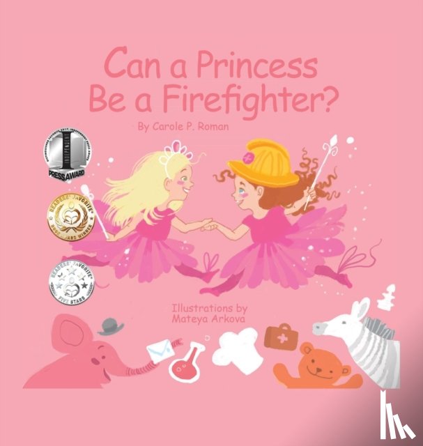 Roman, Carole P - Can a Princess Be a Firefighter?